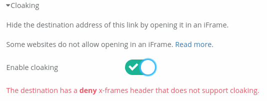 Not all destinations allow cloaking. Those with x-frames header set to deny or sameorigin won’t work.